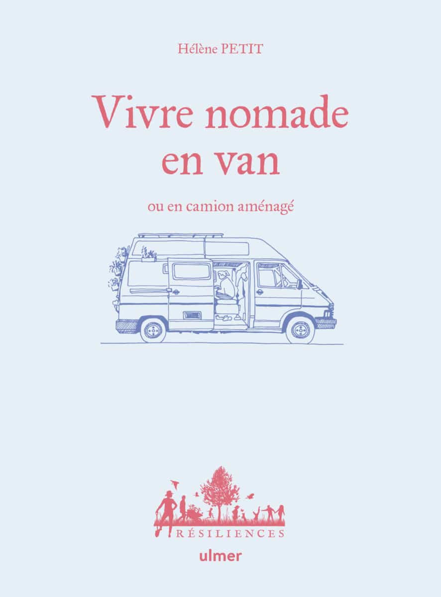 Vivre nomade en van – Collection Résiliences – ULMER